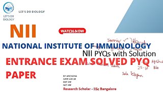 NII PhD entrance exam PYQ|Previous year question|Paper Explanation| National Institute of Immunology