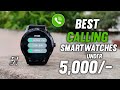 Best Bluetooth Calling Smartwatches Under 5000 In India 2021||Best Calling Smartwatch Under 5000