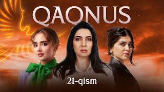 Qaqnus 21-qism