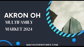 AKRON OH MULTIFAMILY MARKET 2024