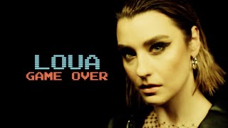 LOUA - Game Over (Offizielles Video)