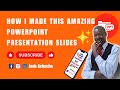 How i made this amazing powerpoint presentation  design  powerpoint morph  powerpoint transition