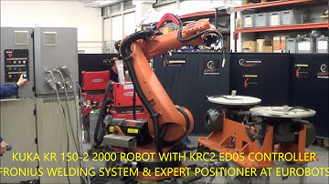 KUKA KR 150-2 2000 WELDING ROBOT WITH KRC2 ED05 CONTROLLER, FRONIUS & EXPERT POSITIONER AT EUROBOTS