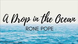 A Drop in the Ocean - Rone Pope Lyrics