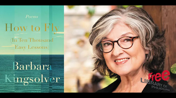 Barbara Kingsolver | How to Fly (In Ten Thousand E...