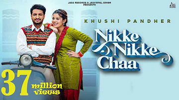 Nikke Nikke Chaa (Official Video) | Khushi Pandher | Sukh D | Black Virus | New Punjabi Songs 2022