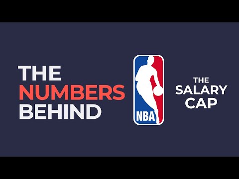 How the NBA Salary Cap Works - The Numbers Behind: The NBA Salary Cap