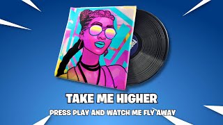 Fortnite | TAKE ME HIGHER Music Pack - v20.40