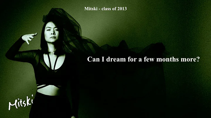 Mitski - Class of 2013 (Lyrics)