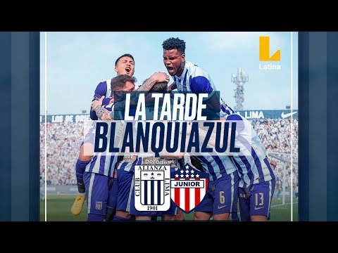 Latina TV, Alianza Lima 2-1 Junior por la Tarde Blanquiazul 2023