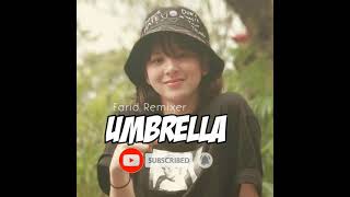 remix umbrella slow enak buat santuy 2k21 by farid remixer