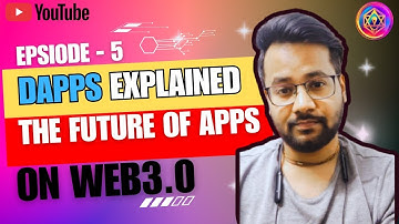DApps Explained — The Future of Apps on Web3 | OmniRadhaNexus Episode - 5
