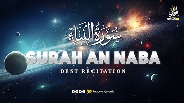 Surat An-Naba' | سورة النبإ | The Tidings | Best Quran video on YouTube | Peaceful Quran TV