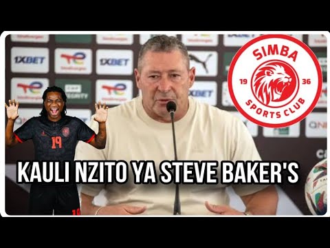 BAASI WAMEKWISHA KAULI NZITO YA KOCHA WA SIMBA STEVE BAKER S WAPINZANI WAMEKWISHA YANGA KAZI IPO