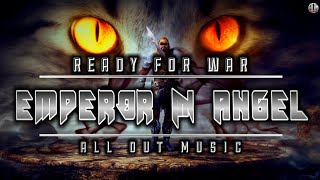 EMPEROR AND ANGELS - READY FOR WAR || BEST ALTERNATIVE ROCK MUSIC