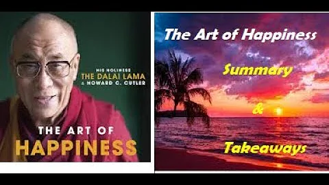The Art of Happiness by Dalai Lama (Summary)!