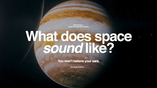 The Sounds of Space:  A sonic adventure to other worlds