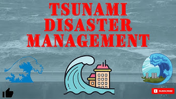 Tsunami Disaster Management