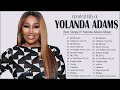 Best Yolanda Adams Gospel Music  Playlist 2022 || 20 Most Famous Gospel Songs Of Yolanda Adams