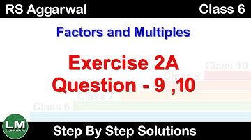 Factors and Multiples | Class 6 Exercise 2A Question 9 Question 10 | RS Aggarwal | Learn Maths
