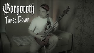 What If Gorgoroth Tuned Down (7 String Guitar Riffs)