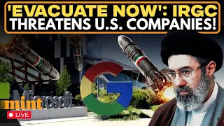 US Iran War LIVE: IRGC Threatens US Companies in Retaliation | Google | Apple | Microsoft | Trump