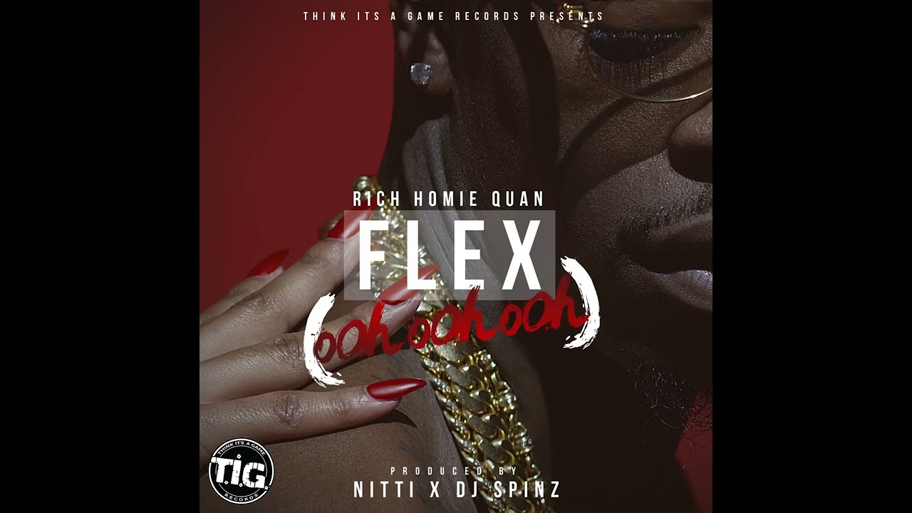 Rich Homie Quan - Flex (Ooh, Ooh, Ooh) (Best Clean Version)