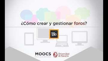 ¿Cómo crear y gestionar foros? - Tutorial Blackboard