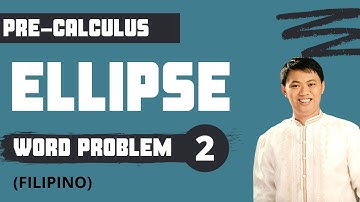Application of Ellipse (Word Problem #2) - Pre-Calculus / Analytic Geometry
