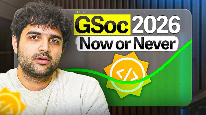 GSOC 2026 Complete Roadmap: Step by Step Guide