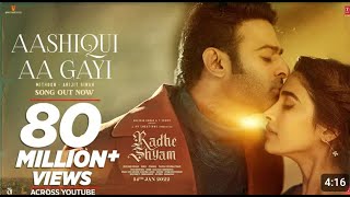 Aashiqui Aa Gayi slow version Radhe Shyam | Prabhas, Pooja Hegde | Mithoon, Arijit Singh | Bhushan K