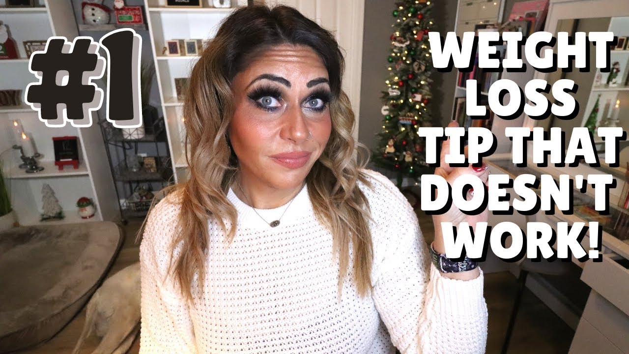 1 WEIGHT LOSS TIPS THAT *DOES NOT* WORK!! YOU'LL BE SHOCKED