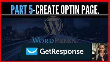 Part 5 How To Create An Opt In Page or Squeeze Page In Wordpress Site