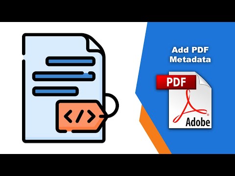 How to Embed Metadata in Your PDF Documents using Adobe Acrobat Pro DC