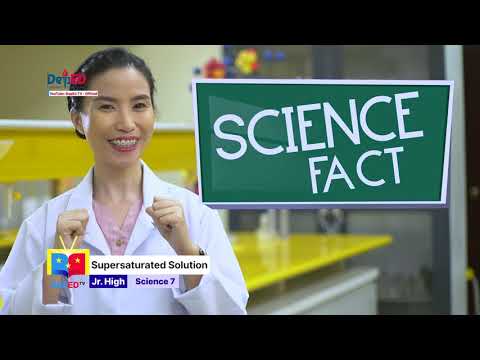 Grade 7 SCIENCE QUARTER 1 EPISODE 12 (Q1 EP12): Supersaturated Solution