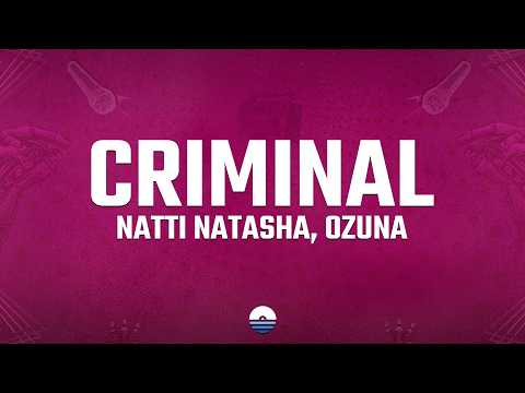 NATTI NATASHA, Ozuna - Criminal (Letra/Lyrics)