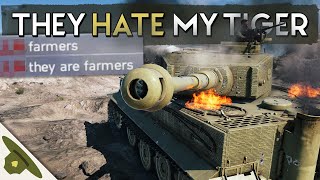 The entire server HATES my Tiger tank