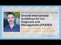 Second International Guidelines for the Diagnosis and Management of PARDS with Dr. Robinder Khemani