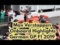 Max Verstappen Onboard Highlights | 2019 German Grand Prix | F1