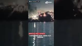 Container ship crashes into Maryland Bridge, 7 people fall into water screenshot 3