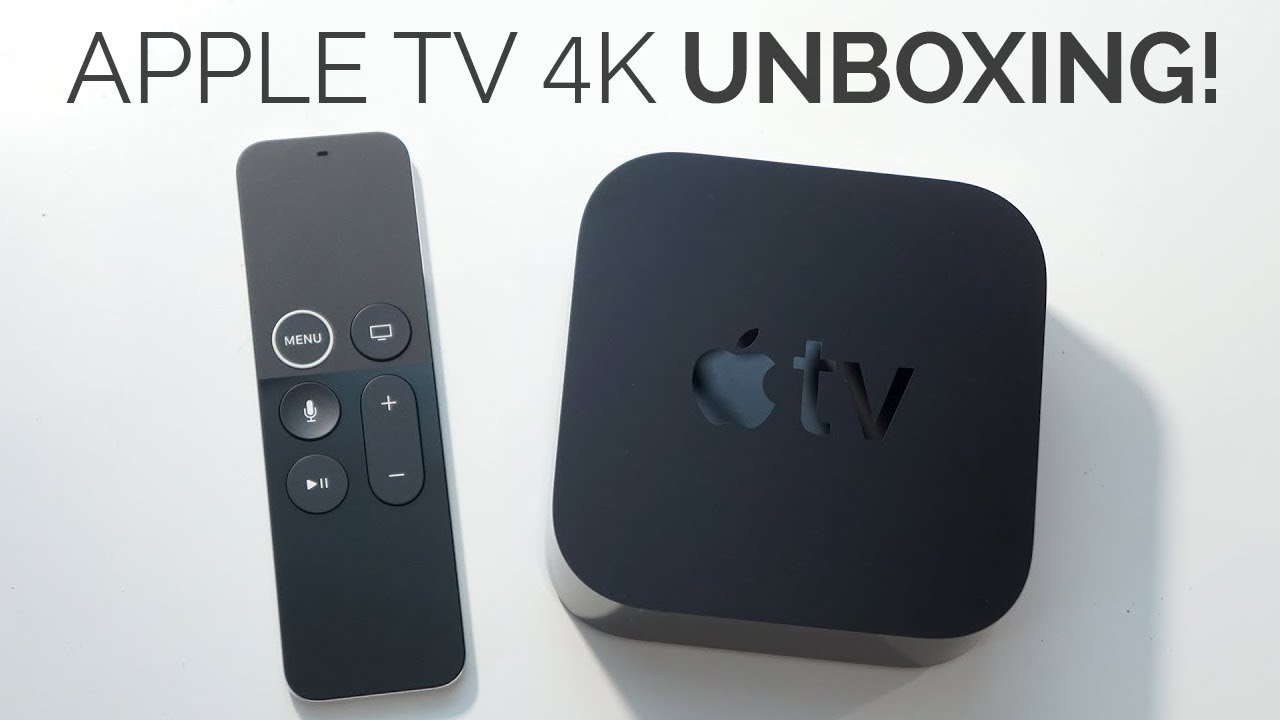 Apple Tv 4K Unboxing & First Impressions - Youtube