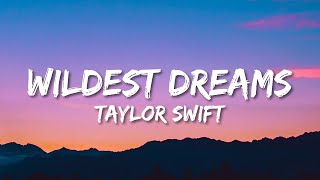 1 HORA |  Taylor Swift - Wildest Dreams (Lyrics) (Taylor’s Version)