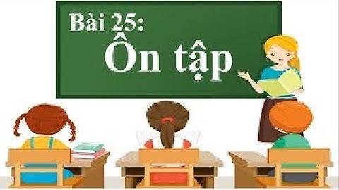 Bài 25  Ôn Tập   Tiếng Việt 1   Bộ sách “Vì sự bình đẳng và dân chủ trong giáo dục    #HTStudy