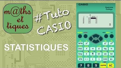 Afficher les caractéristiques statistiques - Tutoriel CASIO Collège