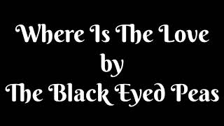 Where Is The Love - The Black Eyed Peas ( lirik dan  terjemahan )