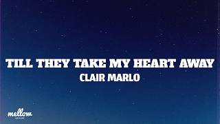 Till They Take My Heart Away - Clair Marlo (Lyrics)