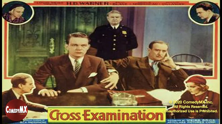 Cross-Examinatio...  (1932) | Full Movie | H.B. Wa...