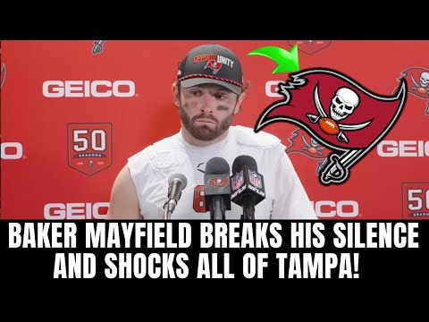 💥 TOTAL SHOCKER! BAKER MAYFIELD FINALLY SPEAKS OUT AND CATCHES EVERYONE OFF GUARD! BUCCANEERS NEWS