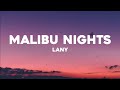 LANY - Malibu Nights (Lyrics)