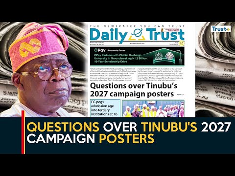 Questions over Tinubu's 2027 campaign posters | Daily Trust